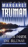 Margaret Truman - Murder Inside the Beltway
