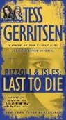 Tess Gerritsen - Last to Die
