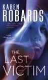 Karen Robards - The Last Victim