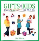 Cheryl Owen - The Craft Library Gifts for Kids to Make