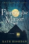 Kate Riordan - Fiercombe Manor