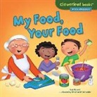 Lisa Bullard, Lisa/ Schneider Bullard, Christine M. Schneider - My Food, Your Food