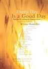 Wilma Mankiller, Wilma Pearl/ Erdrich Mankiller, Gloria Steinem - Every Day Is a Good Day