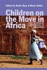 Elodie Razy, Elodie (EDT)/ Rodet Razy, Marie Rodet, Elodie Razy, Marie Rodet - Children on the Move in Africa
