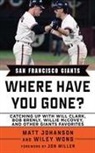 Matt Johanson, Matt/ Wong Johanson, Wylie Wong - San Francisco Giants