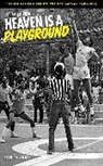 Rick Telander - Heaven is a Playground