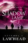Stephen Lawhead, Stephen R. Lawhead, Steve Lawhead - The Shadow Lamp