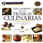 Eric Treuille, Éric Treuillé, Jeni Wright - Guía completa de las técnicas culinarias