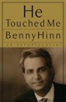 Benny Hinn - He Touched Me