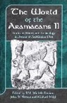 P M Michele Daviau, P. M. Daviau, Paul-Eugene Dion, M. Weigl, Michael Weigl, John Wevers... - The World of the Aramaeans