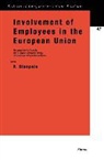 Blanpain, Roger Blanpain, Aspen Publishers, Roger Blanpain - Involvement of Employees in the European Union: European Works Councils, the European Company Statute, Information and Consultation Rights