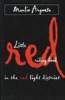 Manlio Argueta - Little Red Riding Hood in the Red Light District