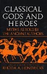 Rhoda Hendericks, Rhoda Hendricks - Classical Gods and Heroes