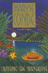 Maryse Conde, Conde Maryse - Crossing the Mangrove