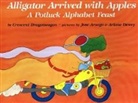 Jose Aruego, Ariane Dewey, Crescent Dragonwagon, Dragonwagon Crescent, Jose Aruego - Alligator Arrived with Apples