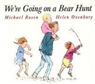 Michael Rosen, Helen Oxenbury - We're Going on a Bear Hunt