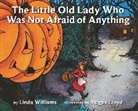 Linda Williams, Megan Lloyd - The Little Old Lady Who Was Not Afraid of Anything