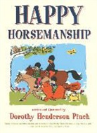 Dorothy Pinch, Dorothy Henderson Pinch - Happy Horsemanship