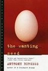 Anthony Burgess - The Wanting Seed