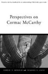 Edwin T. Arnold, Dianne C. Luce - Perspectives on Cormac McCarthy