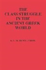 G. E. M. De Ste Croix, G. E. de Ste Croix, Geoffrey E. Maurice Ste Croix - The Class Struggle in the Ancient Greek World