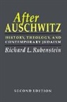 Richard L Rubenstein, Richard L. Rubenstein, Richard L. (Florida State University) Rubenstein, Rubenstein Richard L. - After Auschwitz