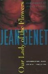 Jean Genet - Our Lady of the Flowers