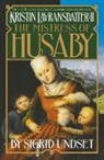 Sigrid Undset - The Mistress of Husaby