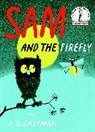 P D Eastman, P. D. Eastman, P.D. Eastman - Sam and the Firefly