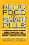 Ross Pelton, Pelton Ross - Mind Food and Smart Pills