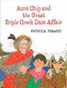 Patricia Polacco - Aunt Chip and the Great Triple Creek Dam Affair