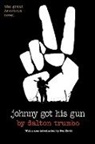 Dalton Trumbo, Ron Kovic - Johnny Got His Gun