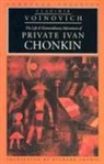 Vladimir Voinovich - The Life and Extraordinary Adventures of Private Ivan Chonkin