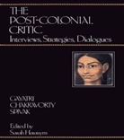 Sarah Harasym, Harasym Sarah, Gayatri Chakravorty Spivak, Sarah Harasym - The Post-Colonial Critic