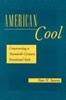 Peter N Stearns, Peter N. Stearns, Lisa Walker - American Cool