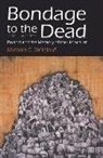 Michael Steinlauf, Michael C Steinlauf, Michael C. Steinlauf - Bondage to the Dead