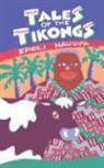 Epeli Hau Ofa, Epeli Hau'ofa - Tales of the Tikongs
