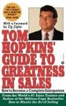 Tom Hopkins - Tom Hopkins Guide to Greatness in Sales