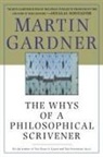 Gardner, Martin Gardner - The Whys of a Philosophical Scrivener