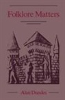 Alan Dundes - Folklore Matters