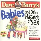 Dave Barry, Maron Ed Barry, Maron Ed. Barry - Babies and Other Hazards of Sex
