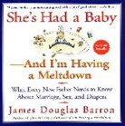 James D Barron, James D. Barron, James Douglas Barron - She's Had a Baby