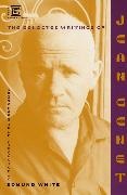 Jean Genet, Edmund White - Selected Writings Of Jean Genet