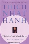 Thich Nhat Hanh, Nhaaat, Nhat, Ha Nhat, Thich Nhat Hanh, Thich Nhat Hanh - The Miracle of Mindfulness