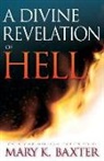 Mary K Baxter, Mary K. Baxter - A Divine Revelation of Hell