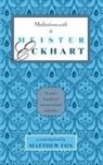 Matthew Fox, Janet Hurlow, Matthew Fox - Meditations with Meister Eckhart