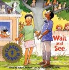 Michael Martchenko, Robert Munsch, Robert N. Munsch, Michael Martchenko - Wait and See