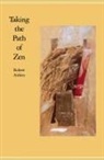 Robert Aitken - Taking the Path of Zen