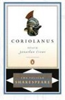 A. R. Braunmuller, Jonathan Crewe, Stephen Orgel, William Shakespeare, A. R. Braunmuller, Jonathan Crewe - Coriolanus