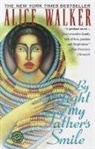Alice Walker - By the Light of My Father's Smile